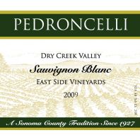 Pedroncelli Dry Creek Valley East Side Vineyards Sauvignon Blanc 2009