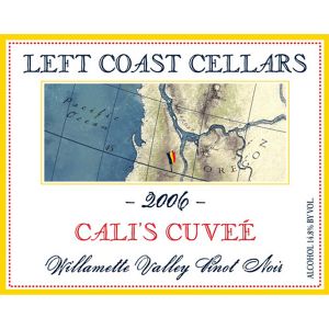 Left Coast Cellars Cali’s Cuvée Willamette Valley Pinot Noir 2006