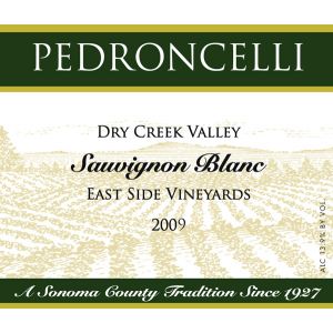 Pedroncelli Dry Creek Valley East Side Vineyards Sauvignon Blanc 2009