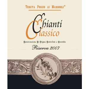 Poggio ai Mandorli Chianti Classico Riserva 2007 